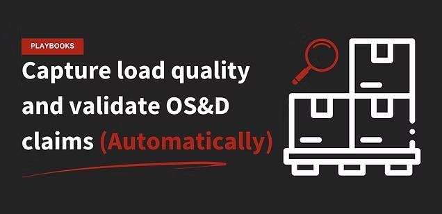 How to capture load quality and validate OS&D claims (Automatically)